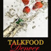 talkfooddenver